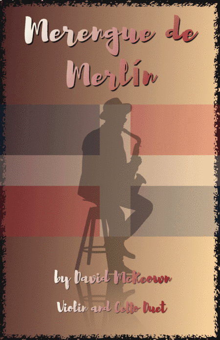Merengue de Merlín, for Violin and Cello Duet