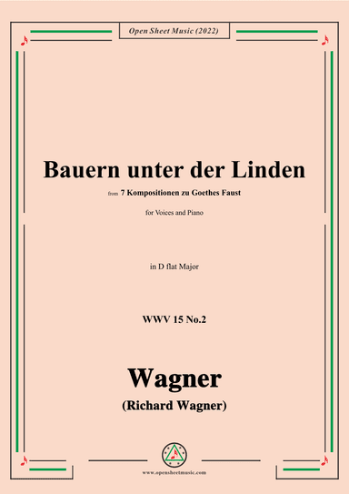 R. Wagner-Bauern unter der Linden,WWV 15 No.2,in D flat Major (arr. OSM Press)