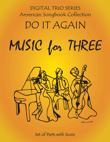 Do It Again for String Trio- Violin, Violin, Cello (arr. Daniel Kelley)