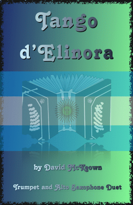 Tango d'Elinora, for Trumpet and Alto Saxophone Duet
