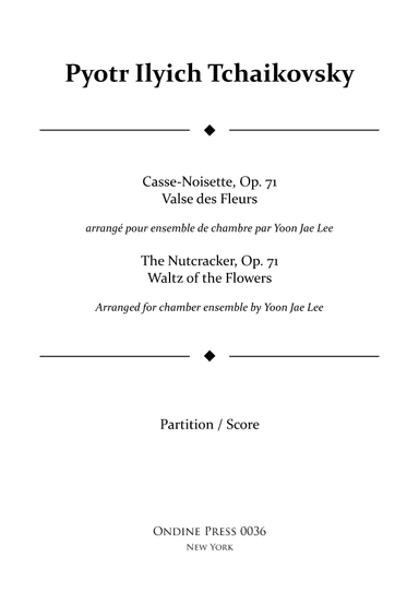 The Nutcracker Waltz of the Flowers for Chamber Ensemble, Op. 71 - Score Only (arr. Yoon Jae Lee)