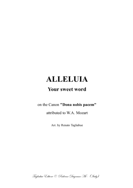 ALLELUIA - Your sweet word - Tagliabue - On the Canon "Dona nobis pacem" (arr. Renato Tagliabue)