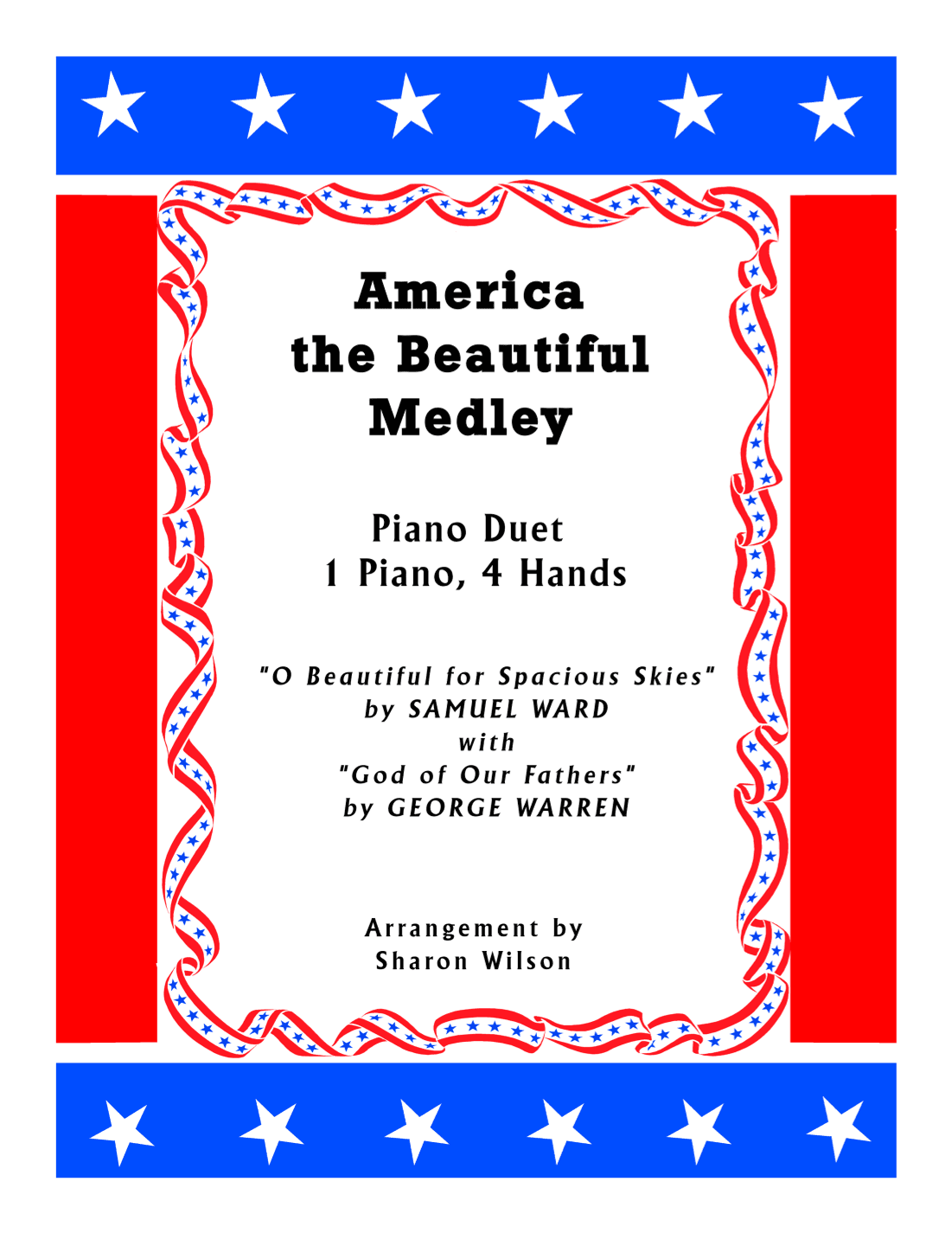 America the Beautiful Medley (1 Piano, 4 Hands Duet) (arr. Sharon Wilson)