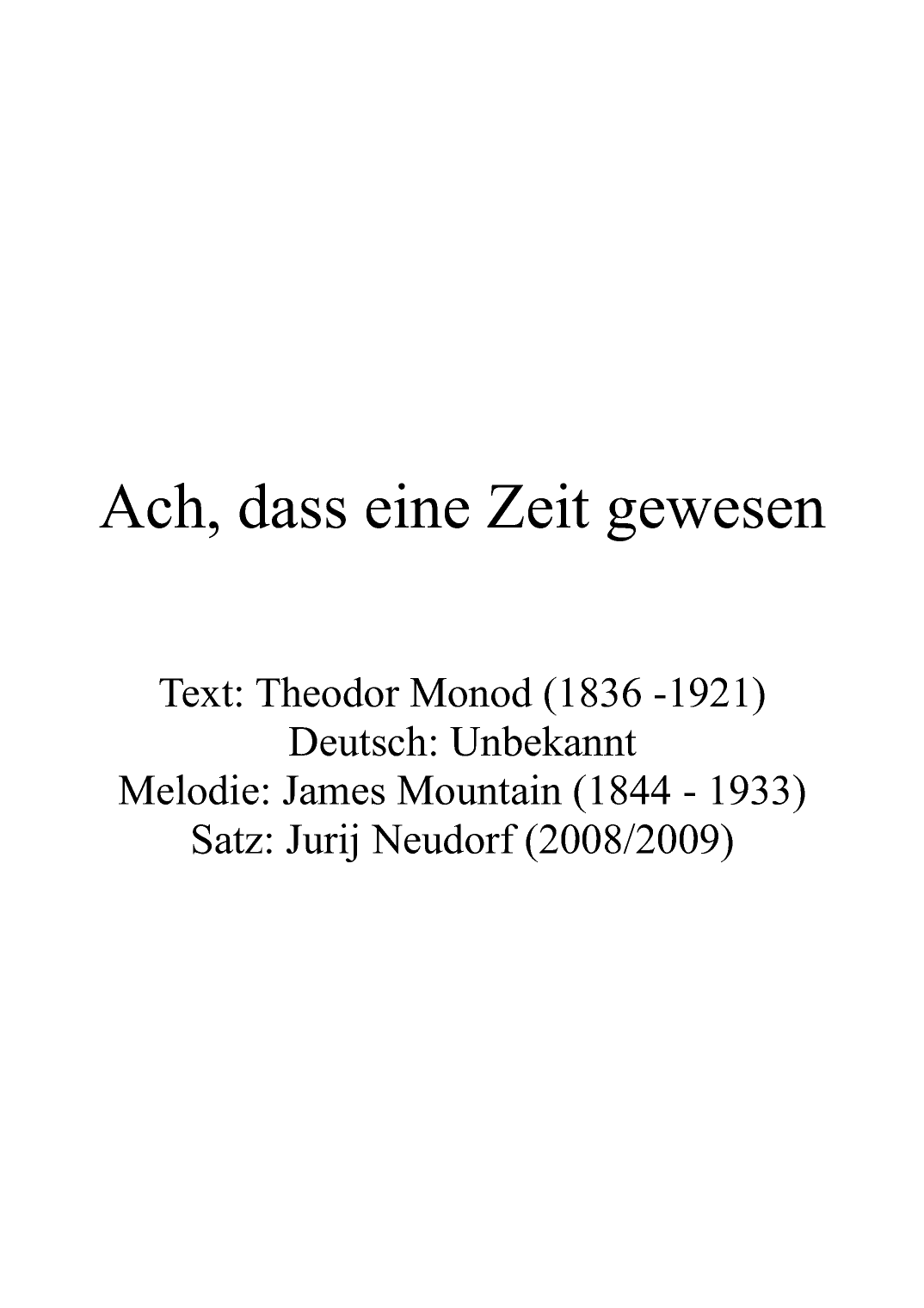 Ach, dass eine Zeit gewesen (arr. Jurij Neudorf)
