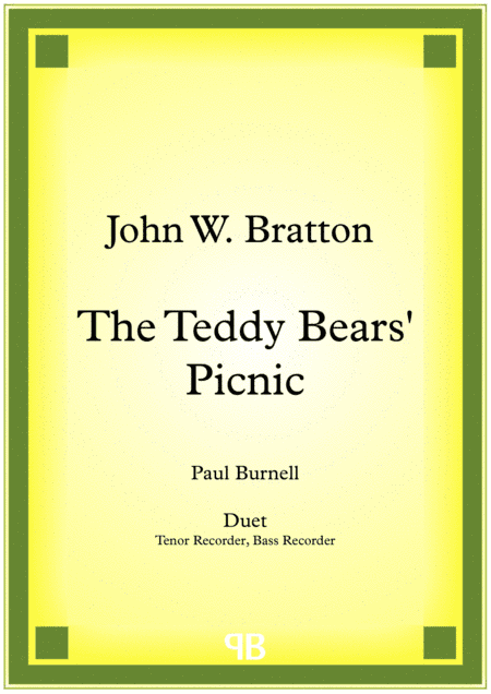 The Teddy Bears’ Picnic, arranged for duet: Tenor and Bass Recorder (arr. Paul Burnell)