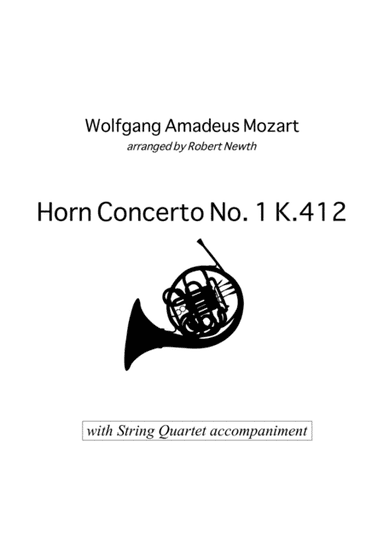 Allegro from Horn Concerto No. 1 in D K412 (Horn & String Quartet) (arr. Robert Newth)
