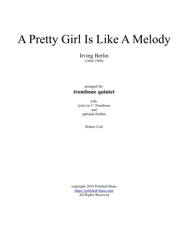 A Pretty Girl Is Like A Melody (Trombone quintet w/opt rhythm) (arr. Robert Coil)