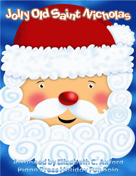 Jolly Old Saint Nicholas (arr. Elizabeth C. Axford)