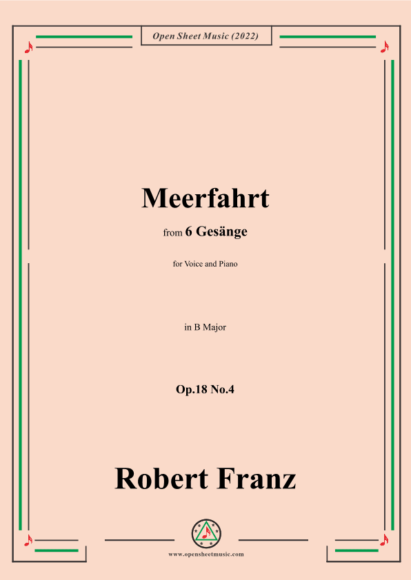 Franz-Meerfahrt,in B Major,Op.18 No.4,for Voice and Piano (arr. OSM Press)