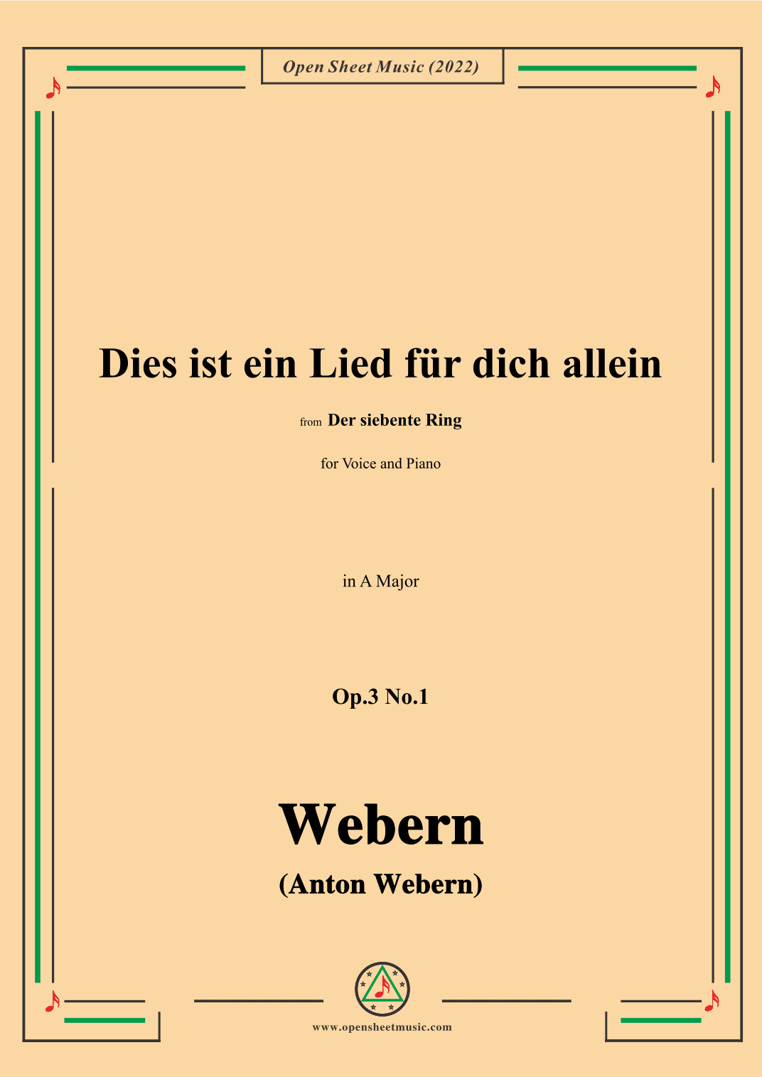 Webern-Dies ist ein Lied fur dich allein,Op.3 No.1,in A Major (arr. OSM Press)