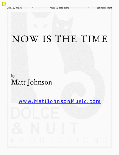 Now Is the Time-SATB choral work, accompanied
