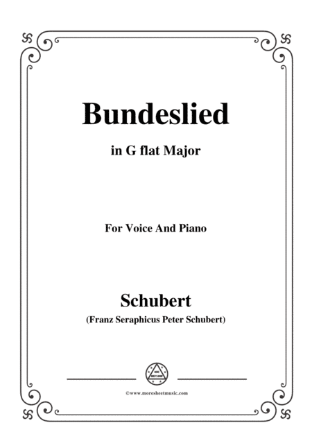 Schubert-Bundeslied,in G flat Major,for Voice&Piano (arr. MSM)
