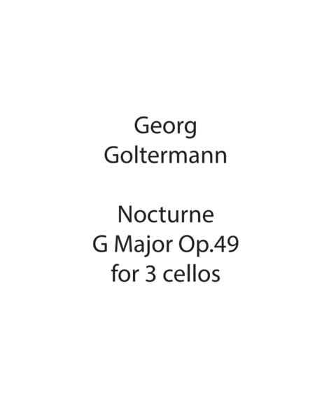 Georg Goltermann Nocturne in G Major for cello trio Op.49 (arr. Maxim Kozlov)