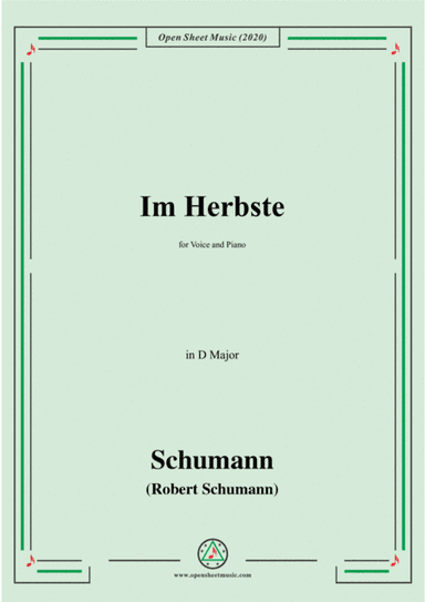 Schumann-Im Herbste,in D Major,for Voice and Piano (arr. MSM)
