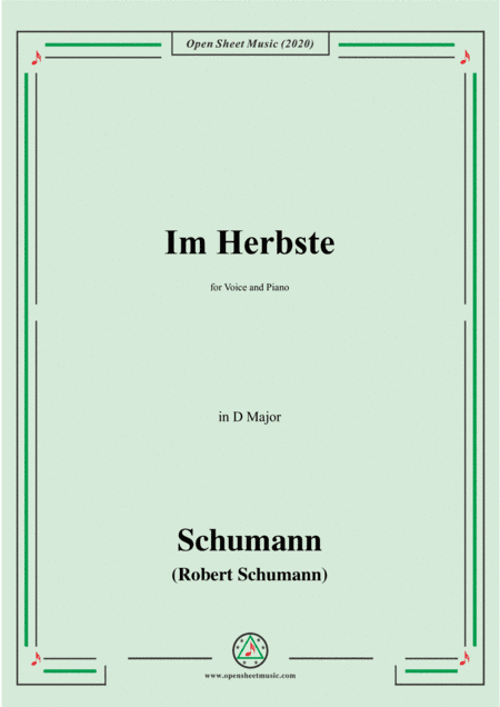 Schumann-Im Herbste,in D Major,for Voice and Piano (arr. MSM)