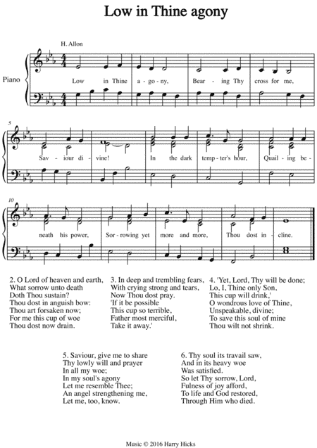 Low in Thine agony. A new tune to a wonderful old hymn.