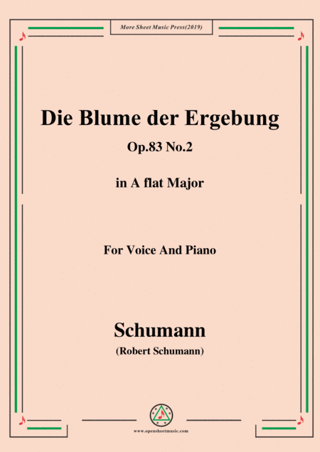 Schumann-Die Blume der Ergebung,Op.83 No.2,in A flat Major,for Voice&Piano (arr. MSM)