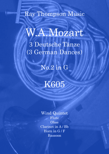 Mozart: 3 Deutsche Tänze K605  No.2 in G - wind quintet (arr. Ray Thompson)