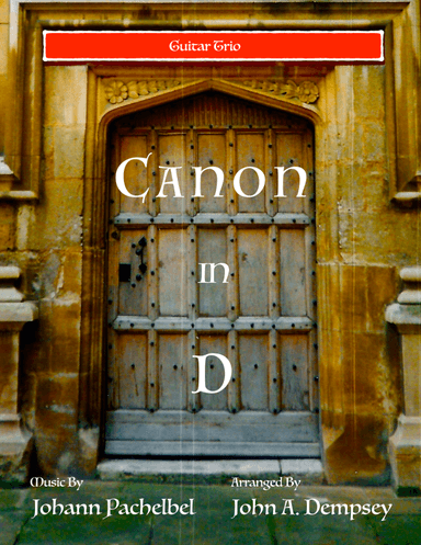 Canon in D (Guitar Trio) (arr. John A. Dempsey)