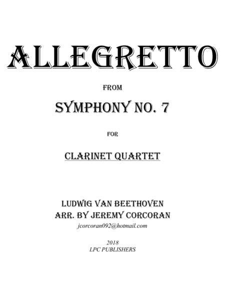 Allegretto from Symphony No. 7 for Clarinet Quartet (arr. Jeremy Corcoran)