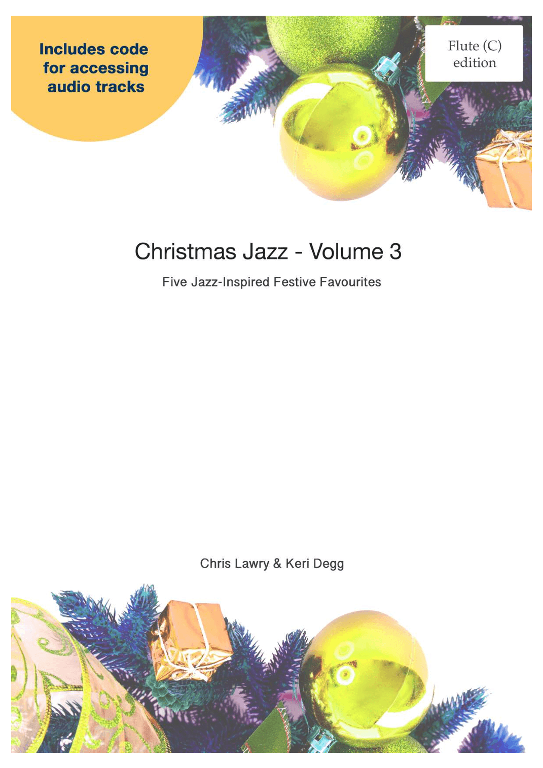 Christmas Jazz Volume 3 for flute & piano. Chris Lawry & Keri Degg