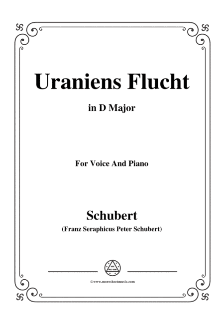 Schubert-Uraniens Flucht(Urania's Flight),D.554,in D Major,for Voice&Piano (arr. MSM)