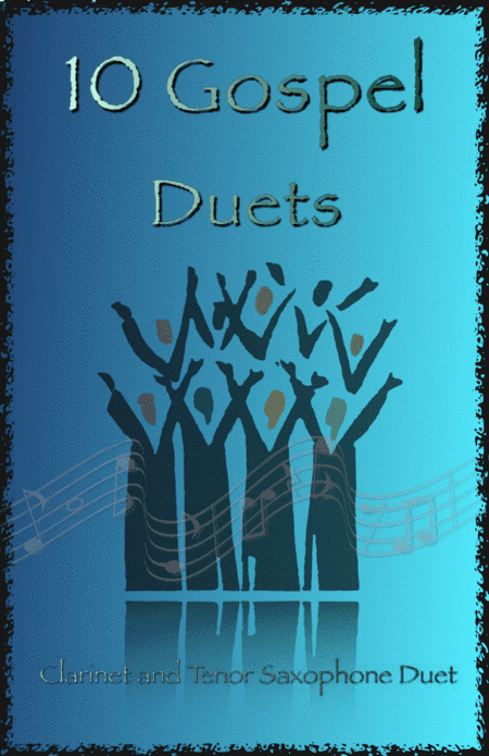 10 Gospel Duets for Clarinet and Tenor Saxophone (arr. David McKeown)
