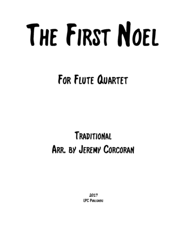 The First Noel for Flute Quartet (arr. Jeremy Corcoran)