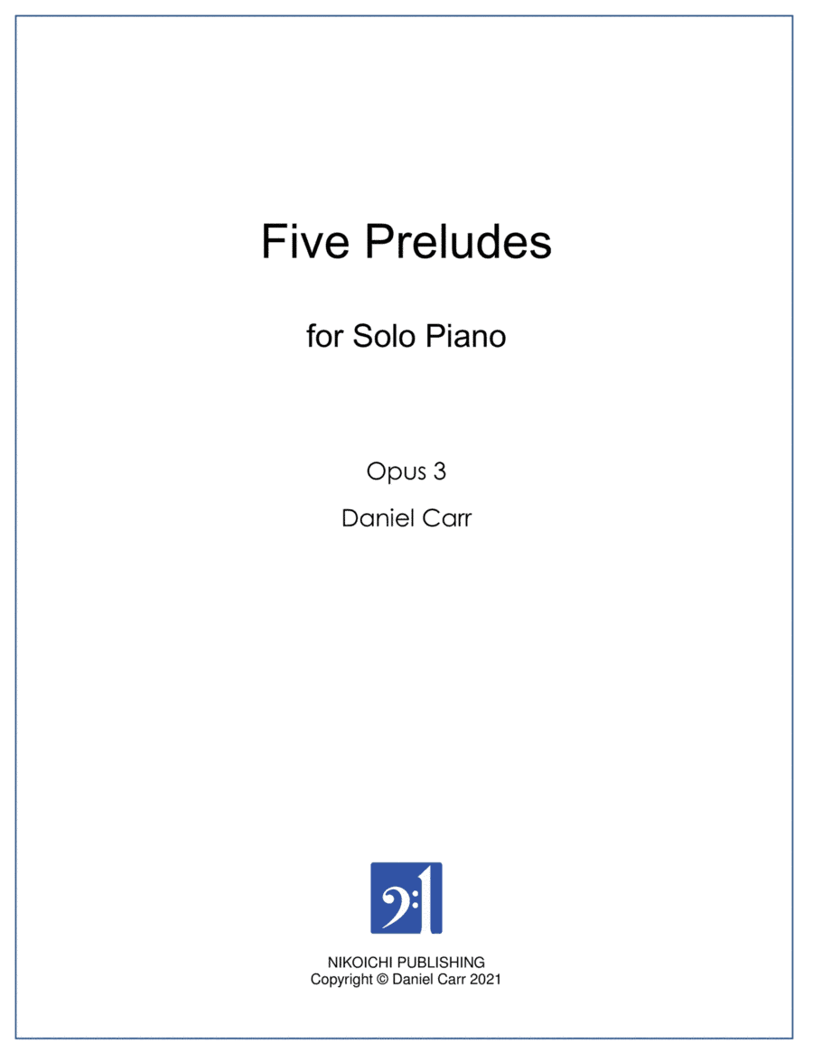 Five Preludes for Solo Piano - Opus 3