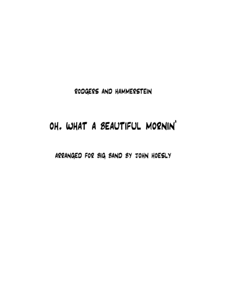 Oh, What A Beautiful Mornin' (arr. John Hoesly)