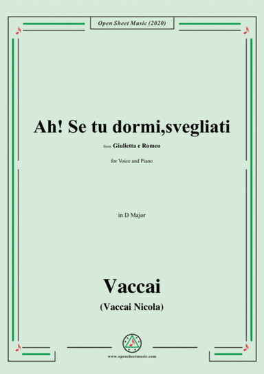 Vaccai-Ah! Se tu dormi,svegliati,in D Major,for Voice and Piano (arr. MSM)