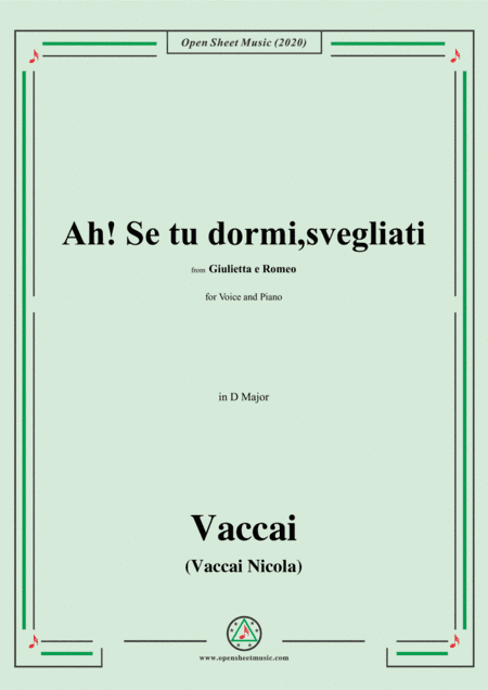 Vaccai-Ah! Se tu dormi,svegliati,in D Major,for Voice and Piano (arr. MSM)