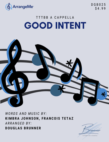 Good Intent (arr. Douglas Brunner)