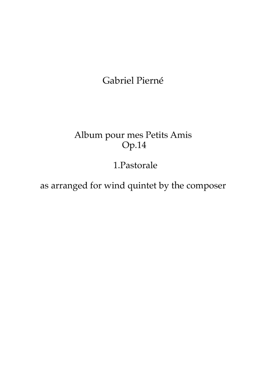 Pierné: Album pour mes Petits Amis Op.14 - 1.Pastorale  -  wind quintet (arr. Ray Thompson)
