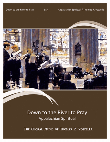 Down to the River to Pray (SSA) (arr. Thomas R. Vozzella)