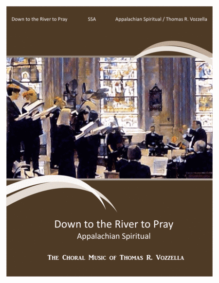 Down to the River to Pray (SSA) (arr. Thomas R. Vozzella)