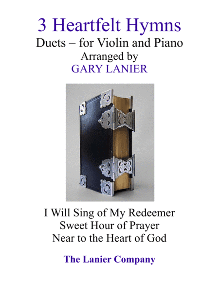 Gary Lanier: 3 Heartfelt Hymns (Duets for Violin and Piano) (arr. Gary Lanier)
