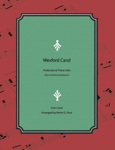 Wexford Carol - Advanced Christmas Piano Solo (arr. Kevin G. Pace)