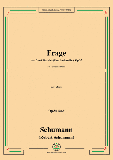 Schumann-Frage,Op.35 No.9 in C Major,for Voice&Piano (arr. MSM)