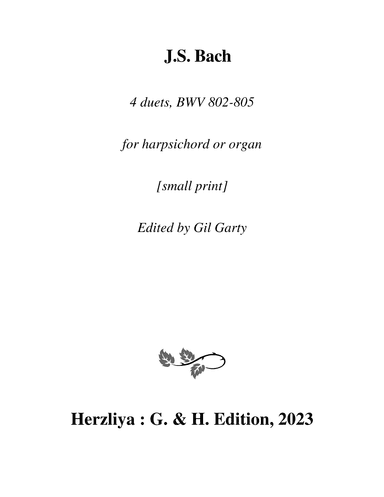 4 duets BWV 802-805 for harpsichord or organ [small print] (arr. Gil Garty)
