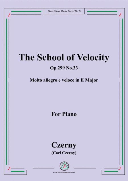 Czerny-The School of Velocity,Op.299 No.33,Molto allegro e veloce in E Major,for Piano (arr. MSM)