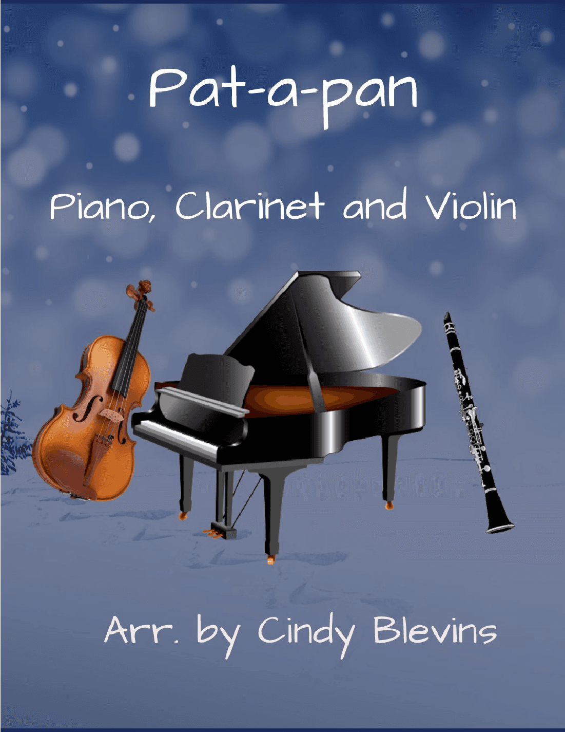 Pat-a-pan, for Piano, Clarinet and Violin (arr. Cindy Blevins)