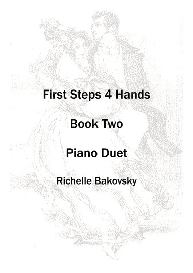 R. Bakovsky: First Steps Four Hands for Piano, Book 3, Duet (arr. Richelle Bakovsky)