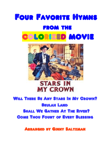 Four Favorite Hymns from the Movie - "Stars In My Crown" (arr. Ginny Saltzman)