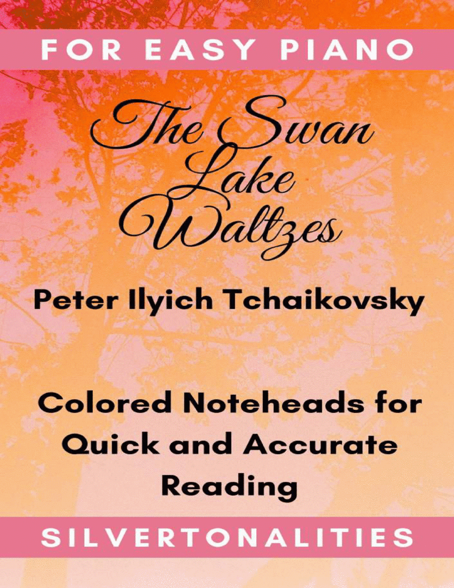 The Swan Lake Waltzes for Easy Piano (arr. SilverTonalities)