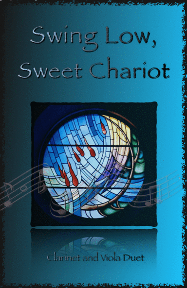 Swing Low, Swing Chariot, Gospel Song for Clarinet and Viola Duet (arr. David McKeown)