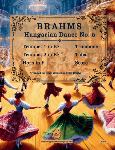 Brahms Hungarian Dance No. 5 for Brass Quintet (arr. Betsy Bright)