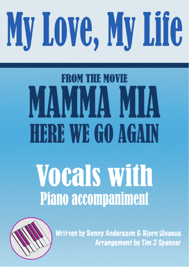 My Love My Life (arr. The Accompanist - Tim J Spencer)