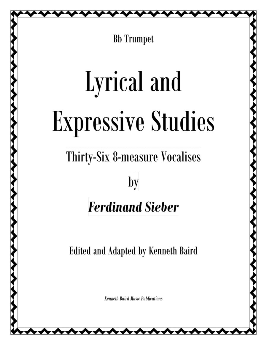 Lyrical and Expressive Studies for Trumpet: Thirty-Six 8-Measure Vocalises (arr. Adapted and edited by Kenneth Baird)