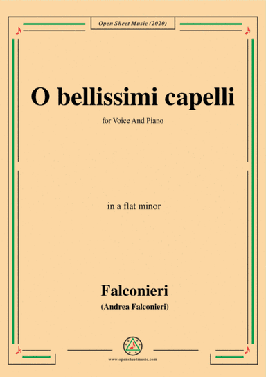 Falconieri-O bellissimi capelli,in a flat minor,for Voice and Piano (arr. MSM)